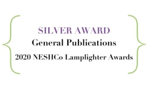 SILVER AWARD, General Publications, NESHCo Lamplighter Awards